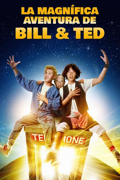 Bill y Ted: La Magnífica Aventura