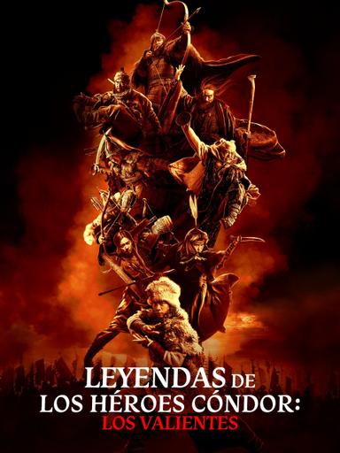Leyendas de los heroes Condor Los valientes