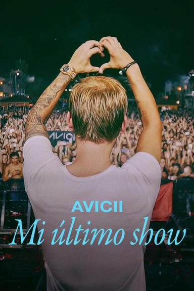 Avicii: Mi último show