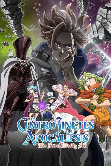 The Seven Deadly Sins: Los cuatro jinetes del apocalipsis