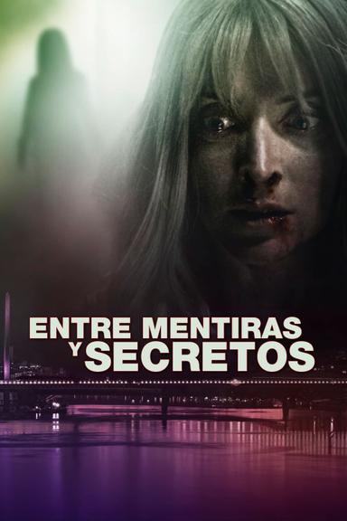 Entre Mentiras y Secretos