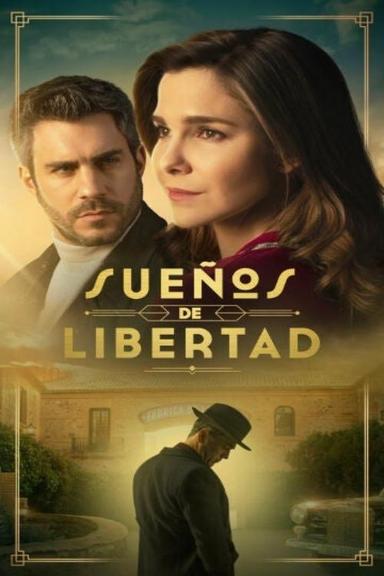 Sueños de libertad