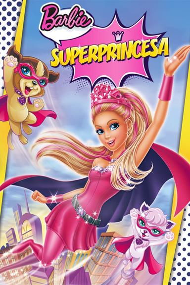 Barbie: Súper Princesa