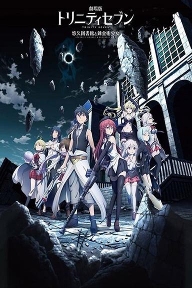 Trinity Seven Movie: Eternity Library to Alchemic Girl