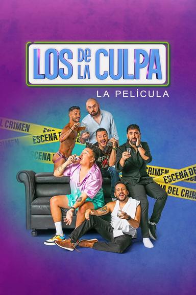 Los de La Culpa: La Película