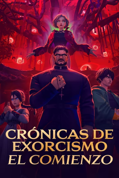 Crónicas de Exorcismo: El Comienzo