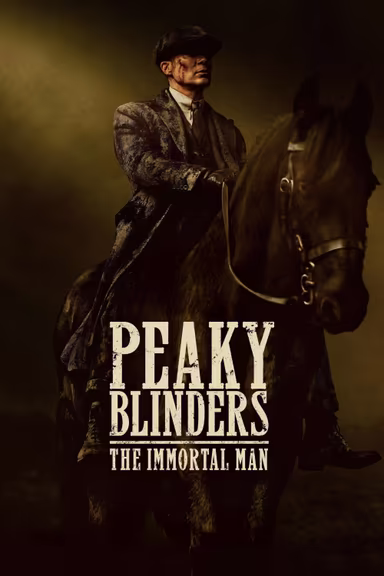 Peaky Blinders: El hombre inmortal